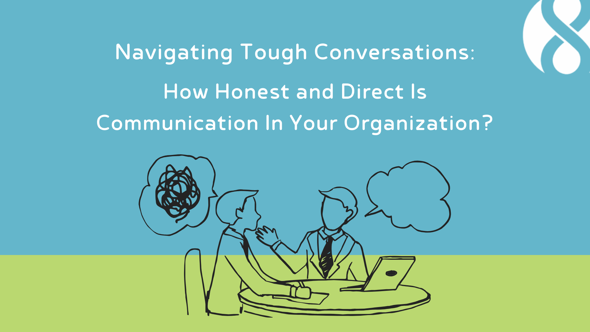 https://rumin8group.com/navigating-tough-conversations-how-to-have-honest-direct-communication-in-your-organization-and-team/